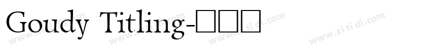 Goudy Titling字体转换